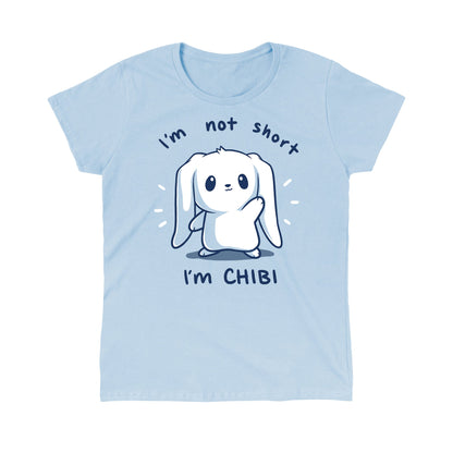 Classic Cotton T-shirt_TeeTurtle I'm Not Short, I'm Chibi! light blue t-shirt featuring a white bunny with long floppy ears waving. "I'm not short" is written on top, and "I'm CHIBI" is written underneath.